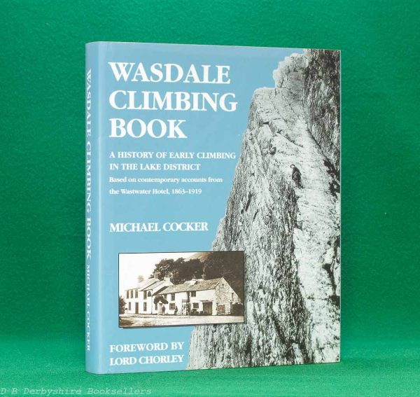 Wasdale Climbing Book by Michael Cocker | The Ernest Press, 1st edition 2006 | Signed | Limited Edition