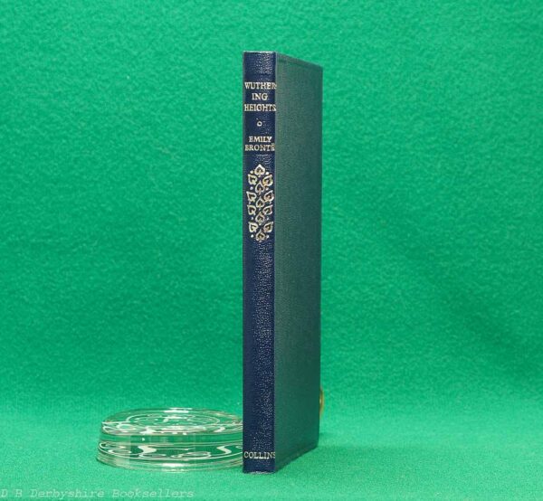 Wuthering Heights by Emily Brontë | Collins, reprint 1970 | with an introduction by Bonamy Dobrée | Collins Classics