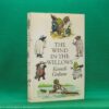 The Wind in the Willows by Kenneth Grahame | Methuen Children's Books, 1st edition 1974 | colour illustrations by Ernest H. Shepard The Wind in the Willows by Kenneth Grahame | Methuen Children's Books, 1st edition 1974 | colour illustrations by Ernest H. Shepard