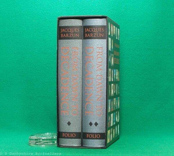 From Dawn to Decadence by Jacques Barzun | The Folio Society, 2015 | introdustion by Peter Conrad