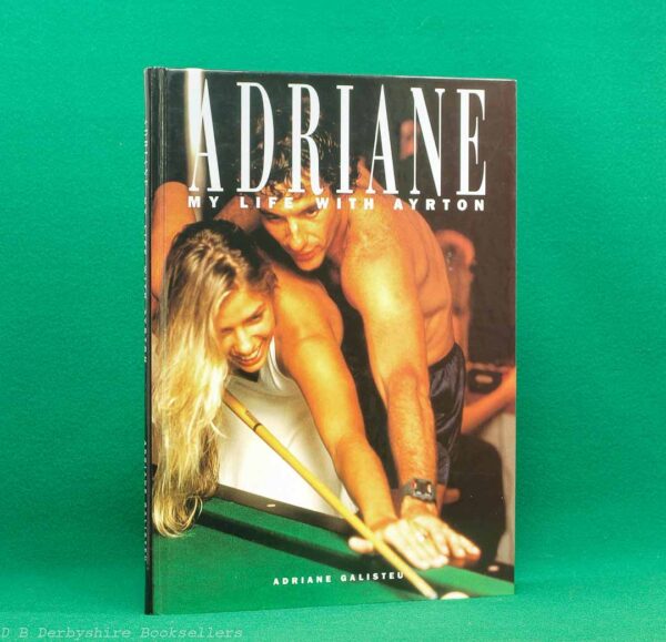 Adriane - My Life With Aryton | Adriane Galisteu | APA Publishing, 1st edition [1994] | Ayrton Senna