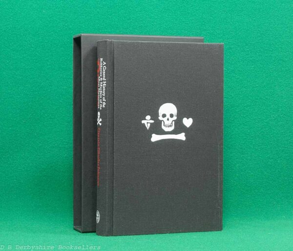 A General History of the Robberies and Murders of the most Notorious Pirates by Captain Charles Johnson | The Folio Society, 2018 | introduction by Margarette Lincoln