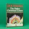 The Father Christmas Letters by J. R. R. Tolkien | George Allen & Unwin Ltd, 1st edition 1976 | edited by Baillie Tolkien The Father Christmas Letters by J. R. R. Tolkien | George Allen & Unwin Ltd, 1st edition 1976 | edited by Baillie Tolkien