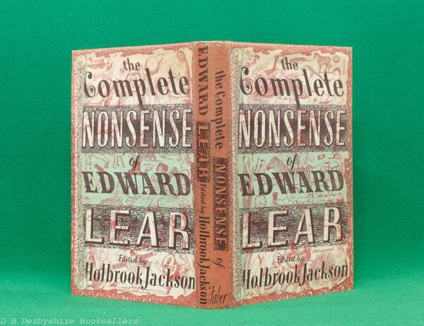 he Complete Nonsense of Edward Lear | Faber and Faber Limited, 2nd impression August 1947 | edited and introduced by Holbrook Jackson | cover design by Barnett Freedman he Complete Nonsense of Edward Lear | Faber and Faber Limited, 2nd impression August 1947 | edited and introduced by Holbrook Jackson | cover design by Barnett Freedman