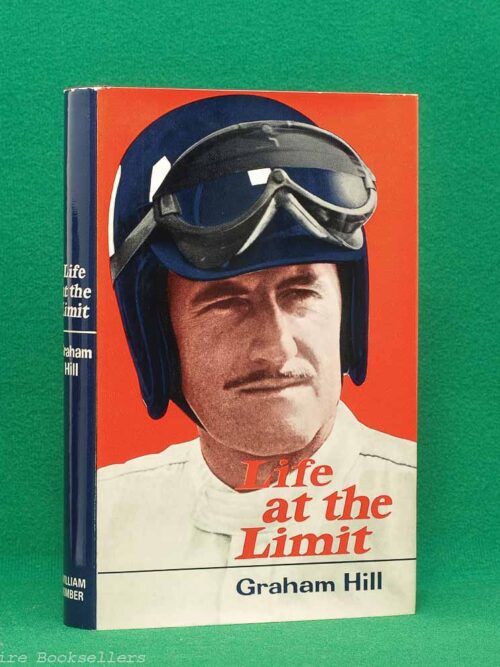 Life at the Limit by Graham Hill | William Kimber, 2nd edition 1976 | with a tribute by Jackie Stewart