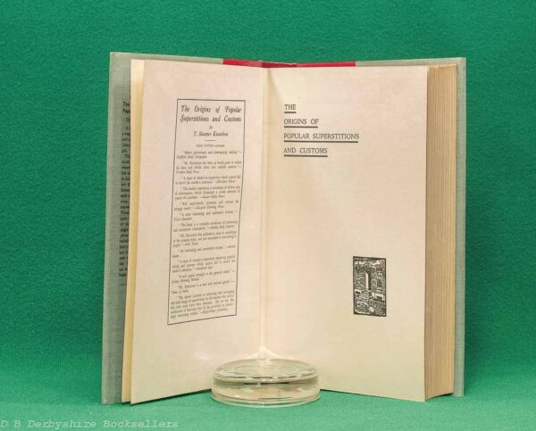 The Origins of Popular Superstitions and Customs by T. Sharper Knowlson | T. Werner Laurie Ltd, reprint 1934 | with a dustwrapper