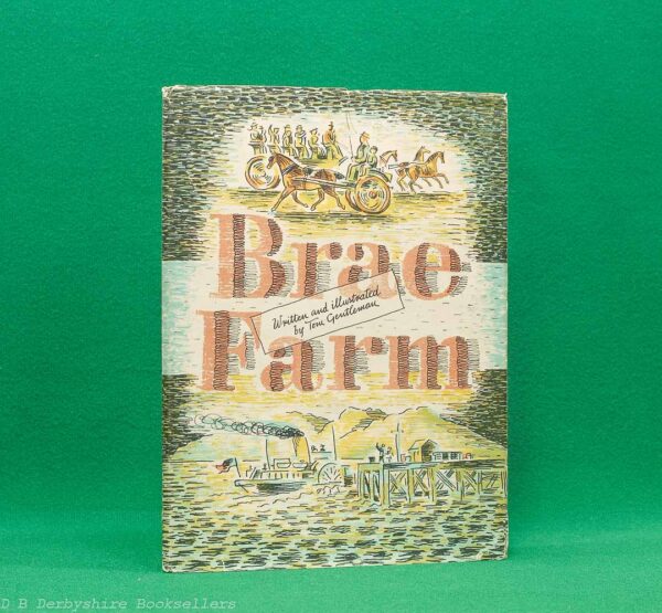 Brae Farm written and lithographed by Tom Gentleman | Transatlantic Arts Co. Ltd, 1st edition 1945 | The Curwen Press | in a dustwrapper