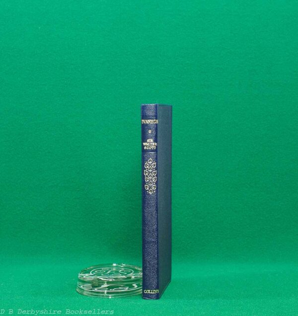 Ivanhoe by Sir Walter Scott | Collins, reprint 1968 | introduction by Sir H. J. C. Grierson | Collins Classics Ivanhoe by Sir Walter Scott | Collins, reprint 1968 | introduction by Sir H. J. C. Grierson | Collins Classics