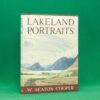 Lakeland Portraits by W. Heaton Cooper | Hodder and Stoughton, 1st edition 1954 | Signed