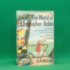 The World of Christopher Robin by A. A. Milne | Methuen Children's Books, reprint 1972 | illustrated by E. H. Shepard | When We Were Very Young | Now We Are Six