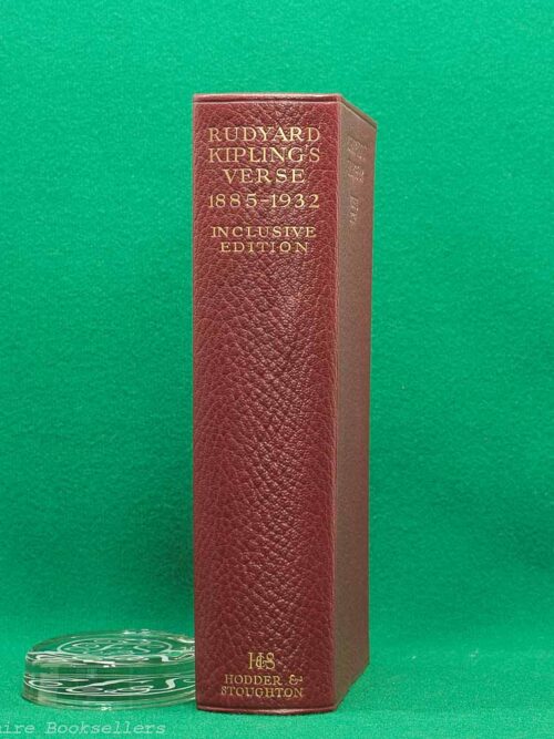 Rudyard Kipling's Verse Inclusive Edition 1885–1932 | Hodder and Stoughton Limited, second impression 1934 | Leather Binding Rudyard Kipling's Verse Inclusive Edition 1885–1932 | Hodder and Stoughton Limited, second impression 1934 | Leather Binding